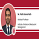 Institute of Hotel and Restaurant Management, Assistant Professor: Mr. Pratik Kumar Nath Interview